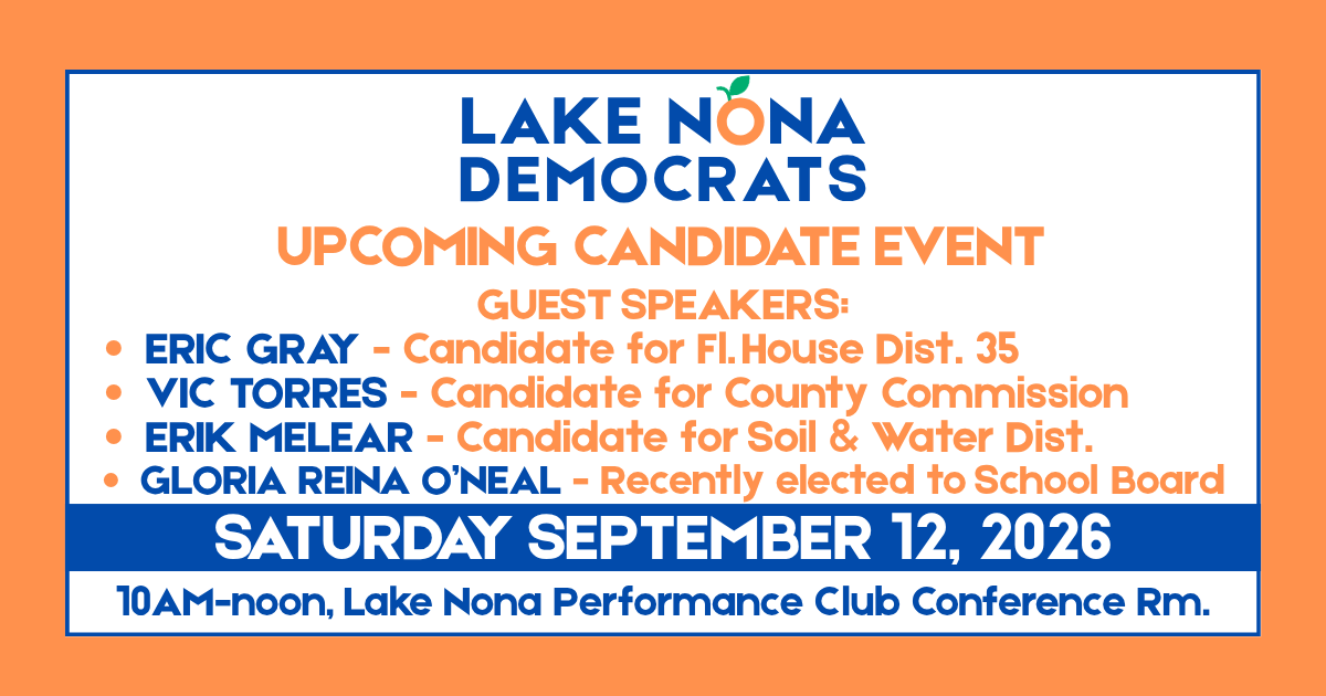 Lake Nona Democrats monthly meeting 9/12 - Candidate event