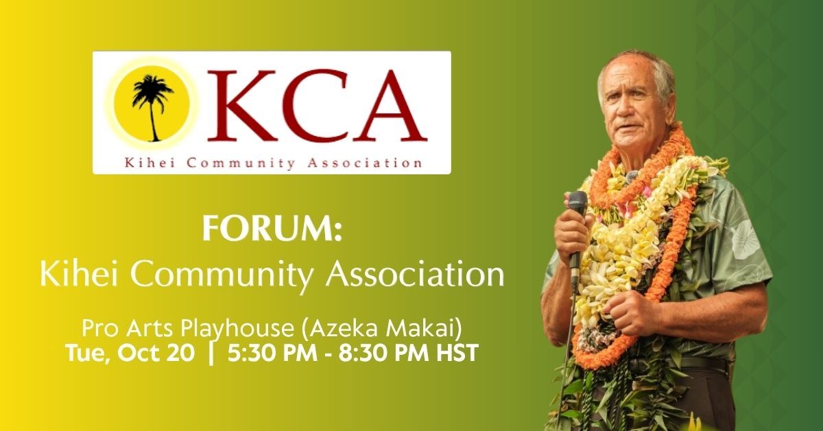 FORUM: Kīhei Community Association (2/2)