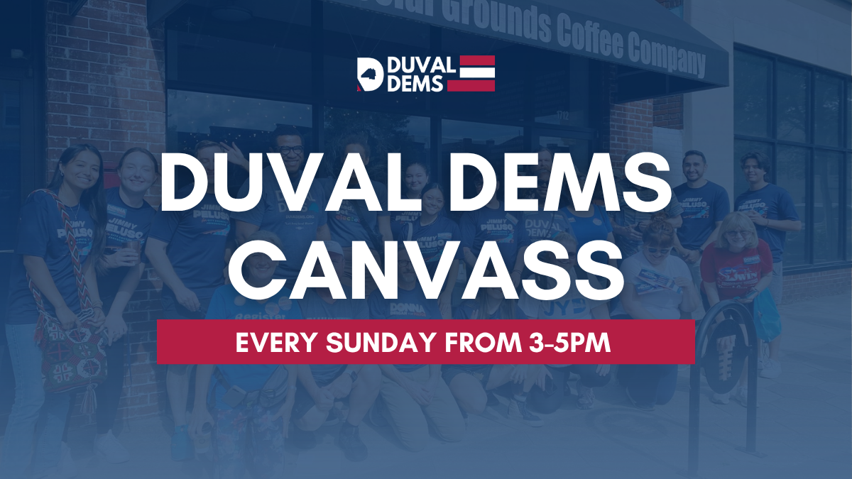 Weekly Canvassing With Duval Dems
