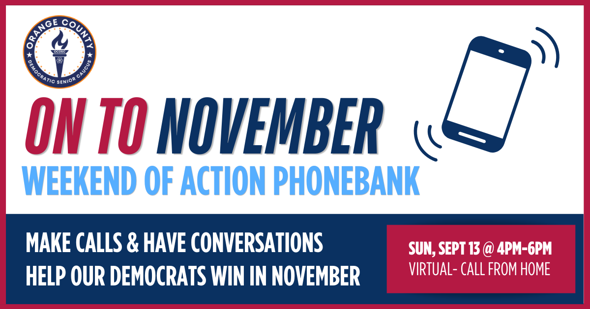 Weekend of Action Phonebank: OC Democratic Senior Caucus