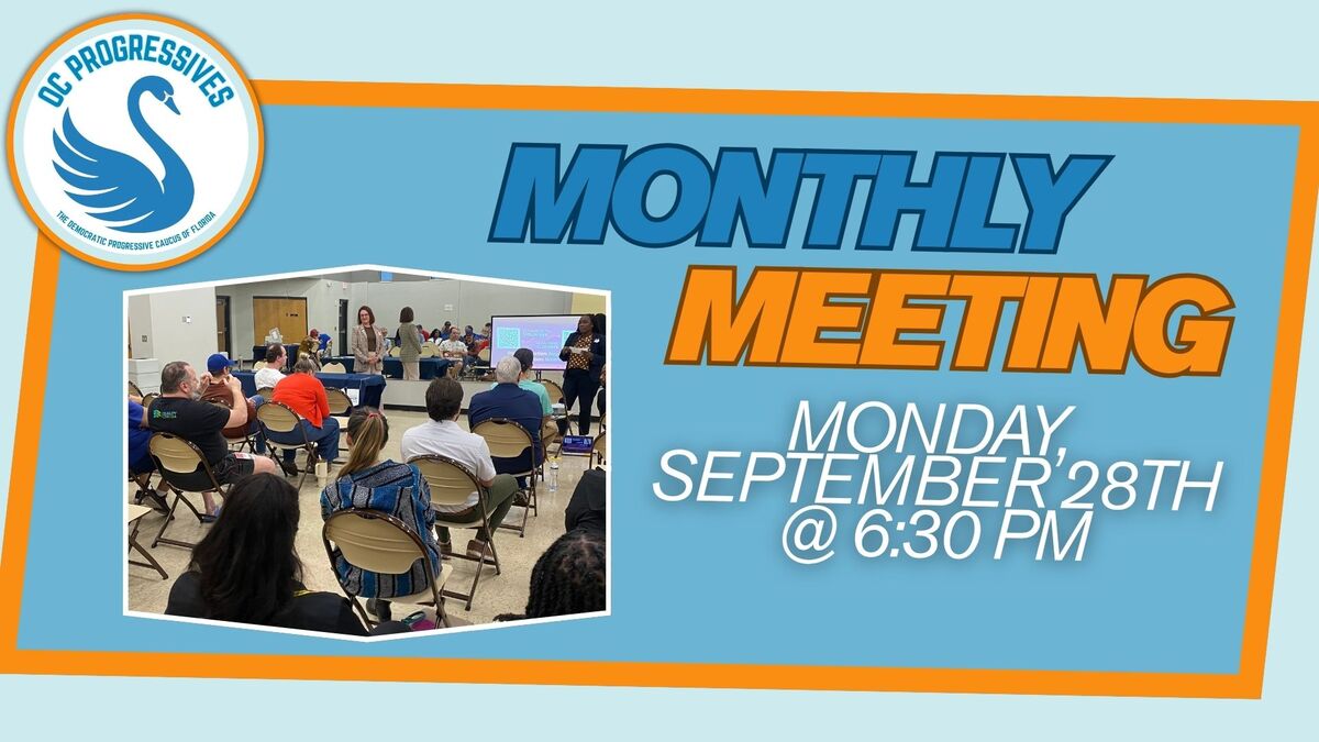 OC Progressives Monthly Membership Meeting