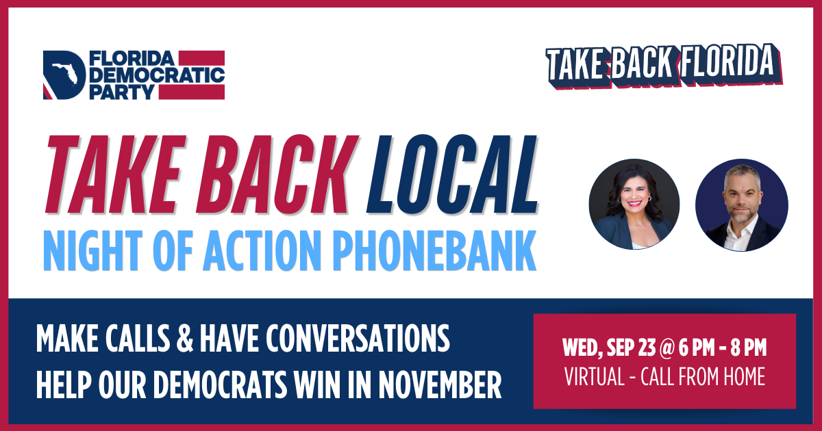 Take Back Local Phonebank - Miami-Dade
