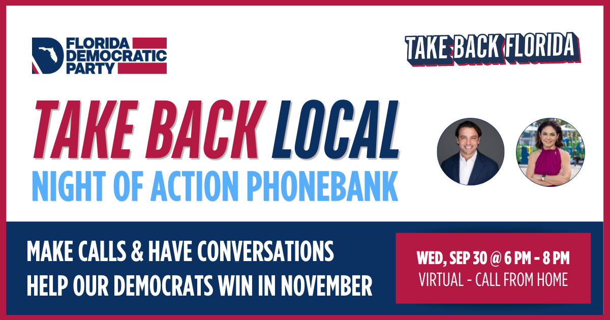 Take Back Local Phonebank - Miami-Dade
