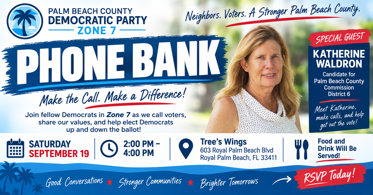 Royal Palm Beach Phone Bank (and Meet Katherine Waldron)