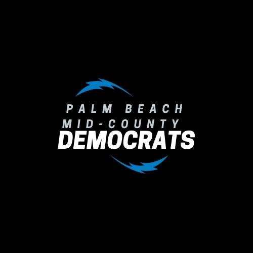 Palm Beach Mid-County Democratic Club Monthly Meeting