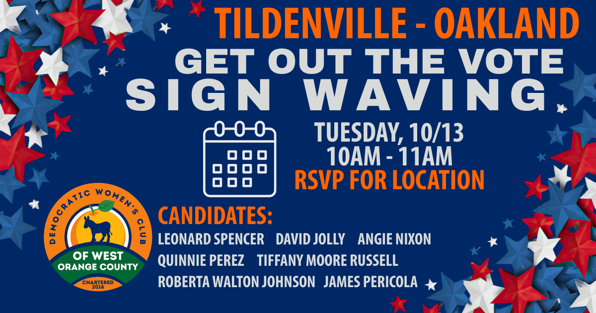 Tildenville - Oakland | West Orange GOTV Sign Waving