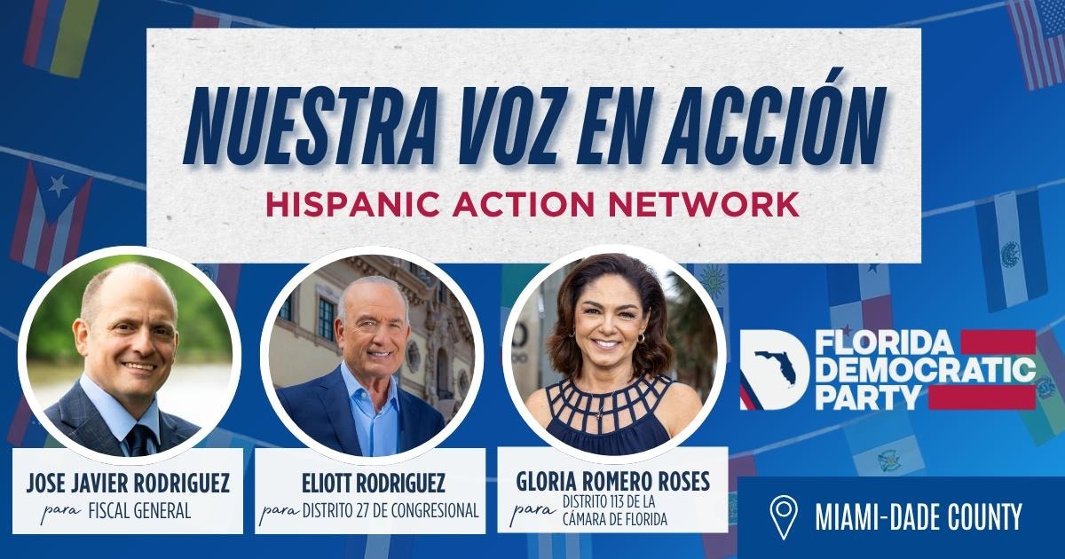 Hispanic Action Network – Nuestra Voz En Acción in Miami with José Javier Rodríguez,  Eliott Rodriguez, and Gloria Romero Roses
