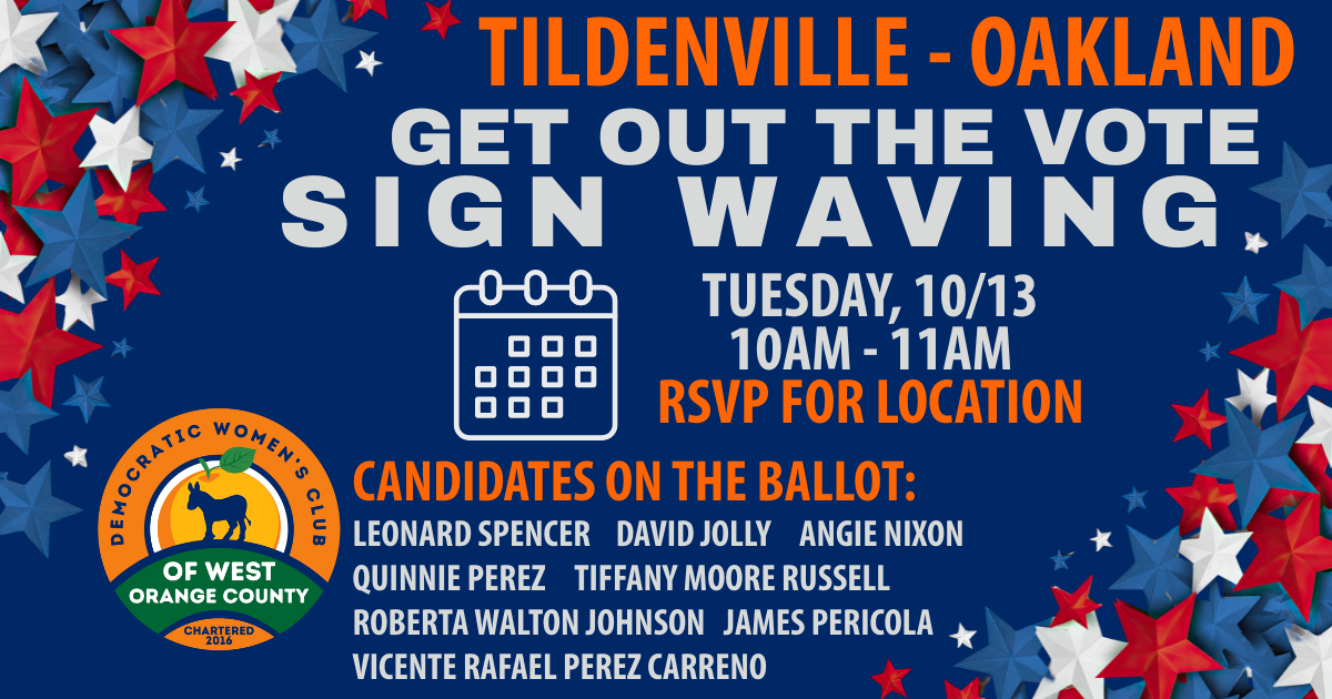 Tildenville - Oakland | West Orange GOTV Sign Waving