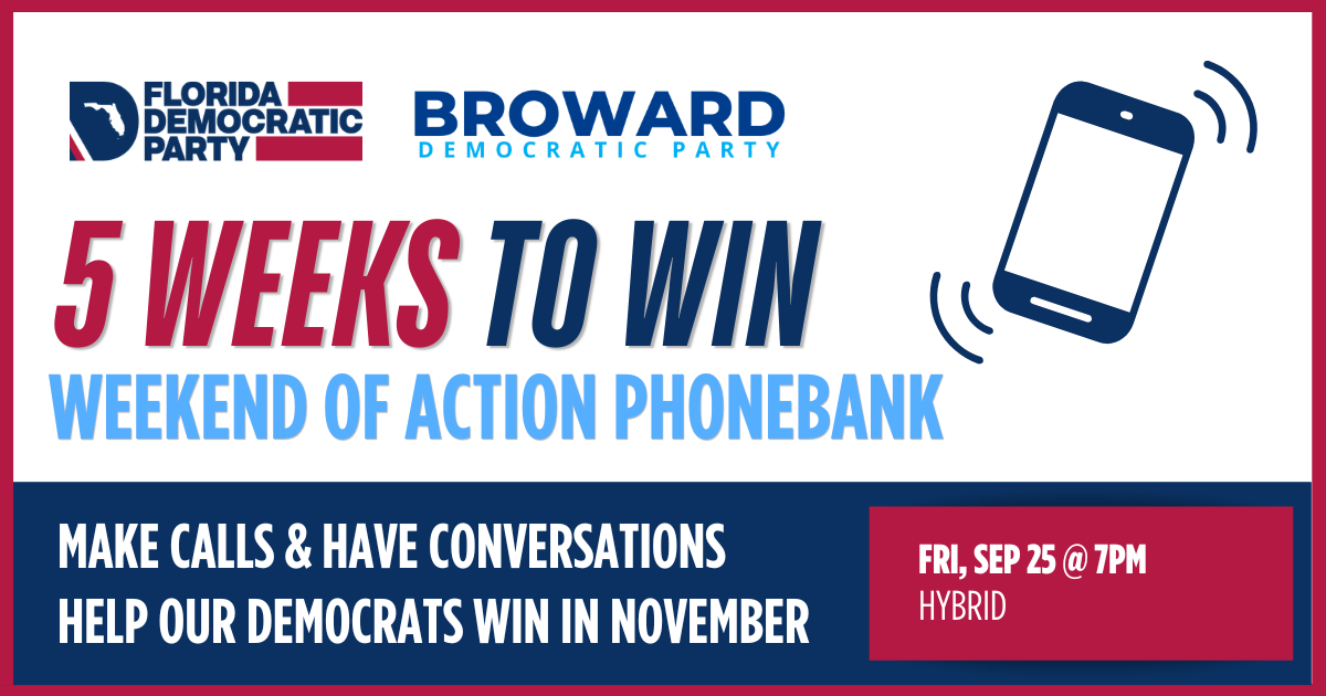 Friday Power Hour Phonebanking with the Broward Democratic Party