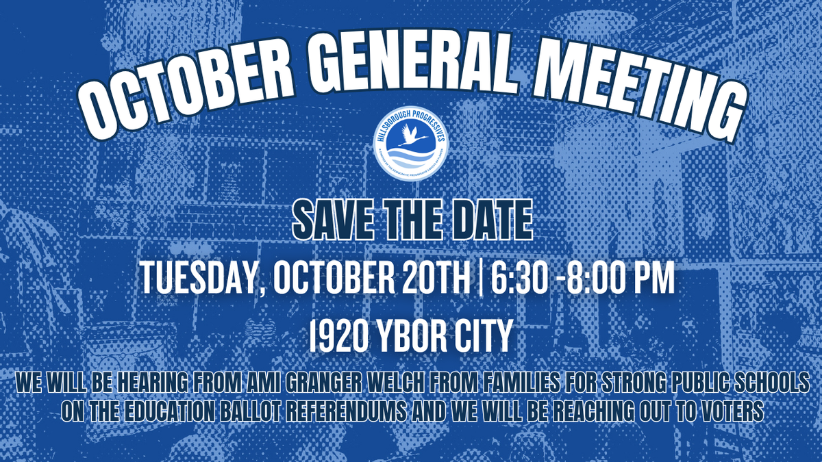 Hillsborough Progressives October General Meeting
