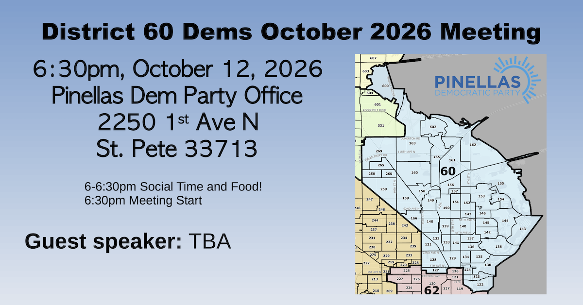 Pinellas Dems District 60 October Meeting