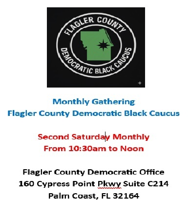 Flagler County Democratic Black Caucus Monthly Meeting