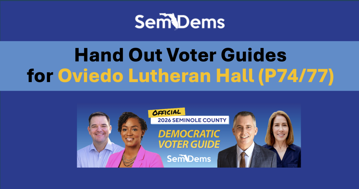 E-Day Voter Guides - Oviedo Lutheran Hall (P74/77)