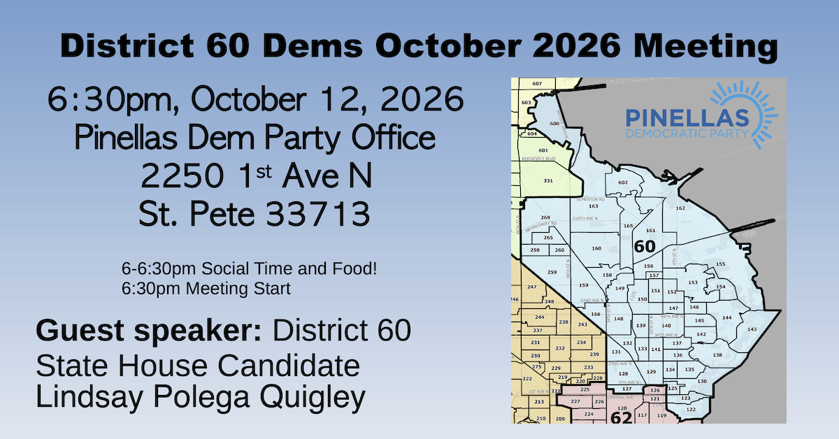Pinellas Dems District 60 October Meeting