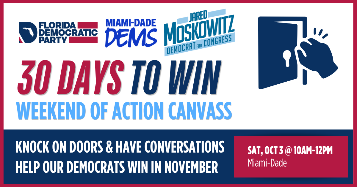 Miami-Dade - Canvass for Jared Moskowitz!