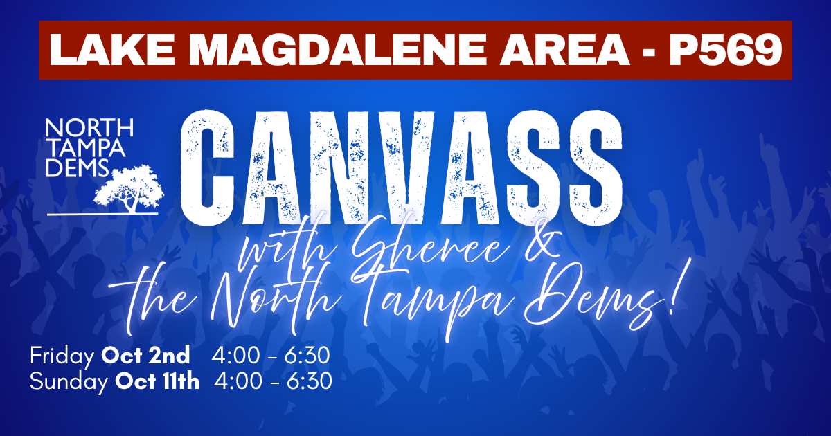 Canvass in Lake Magdalene with Sheree & the North Tampa Dems! P569