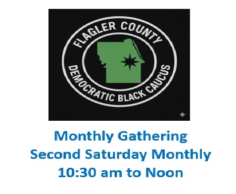 Flagler County Democratic Black Caucus Monthly Meeting