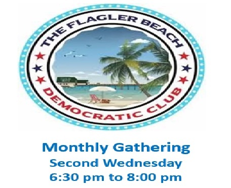 Flagler Beach Democratic Club Monthly Meeting