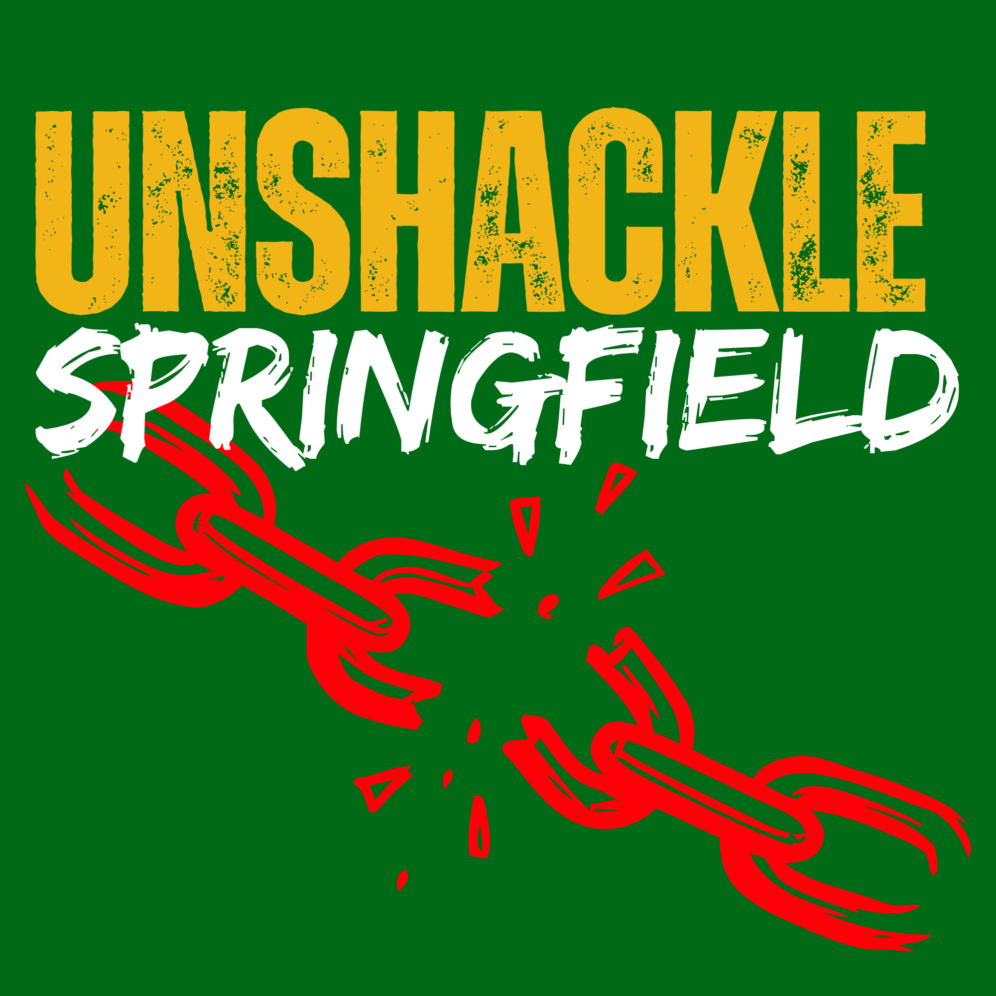 Green, yellow and white logo with broken red chains. Unshackle Springfield.