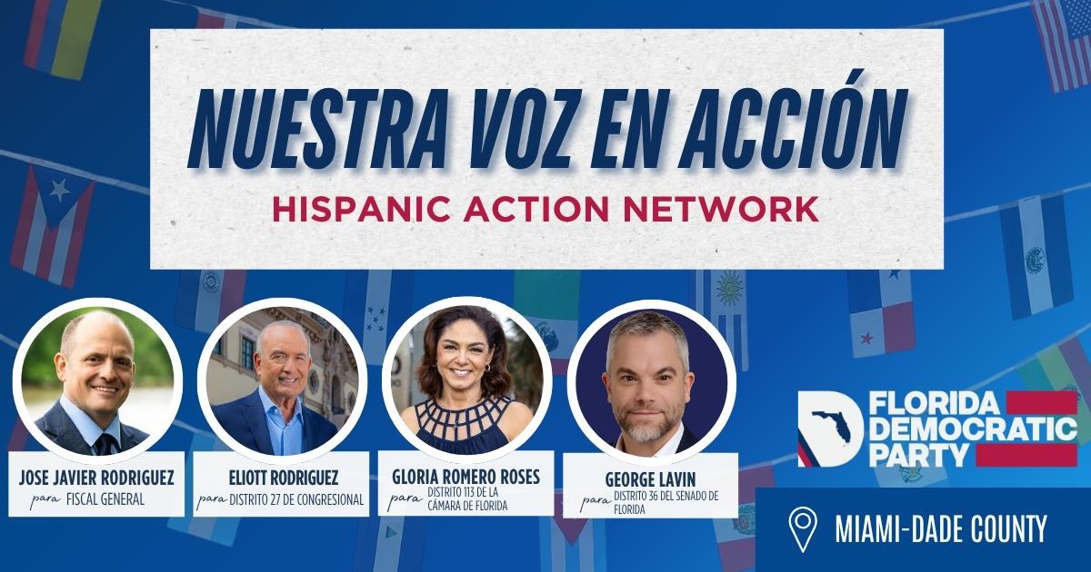 Hispanic Action Network – Nuestra Voz En Acción in Miami with José Javier Rodríguez,  Eliott Rodriguez, and Gloria Romero Roses