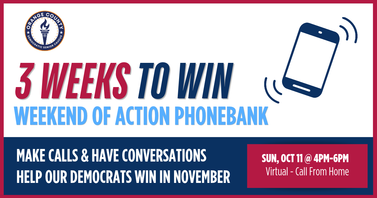 Weekend of Action Phonebank: OC Democratic Senior Caucus