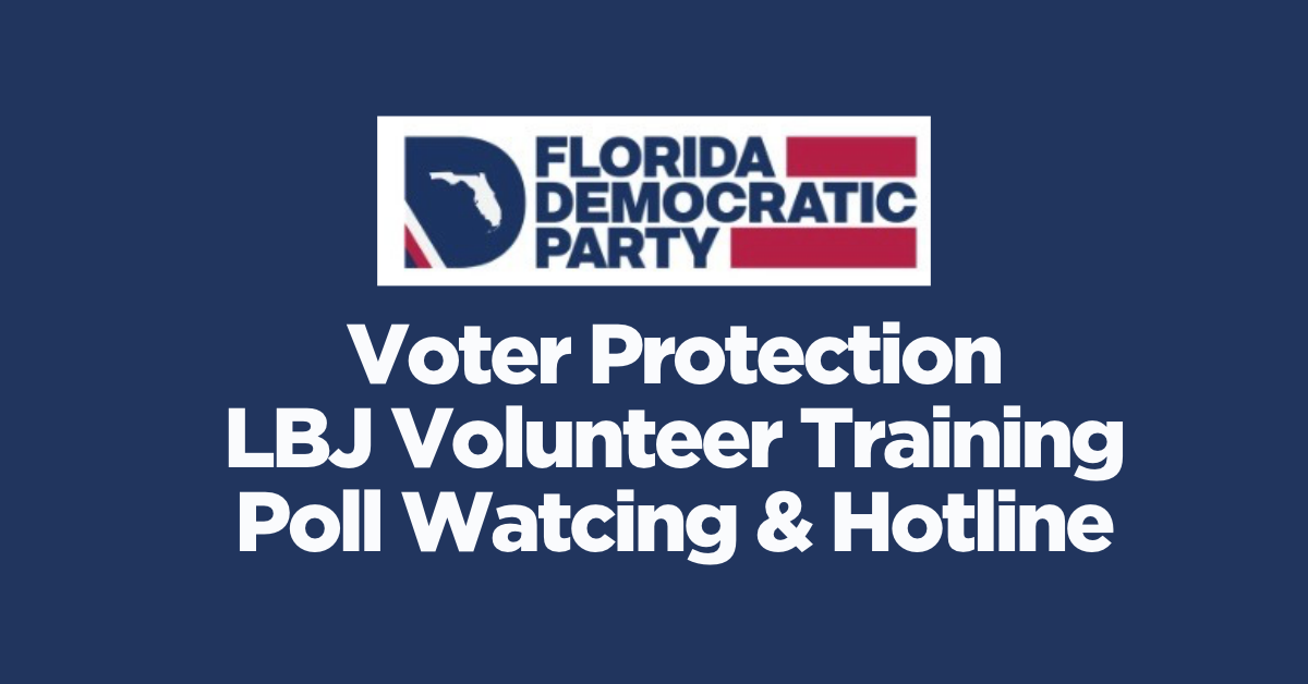 LBJ Training for Volunteers - Poll Watches & Hotline