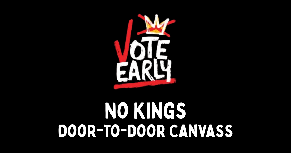 No Kings Door-to-Door Canvassing
