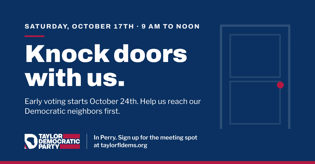 Knock Doors with Taylor Democrats: Saturday, October 17th