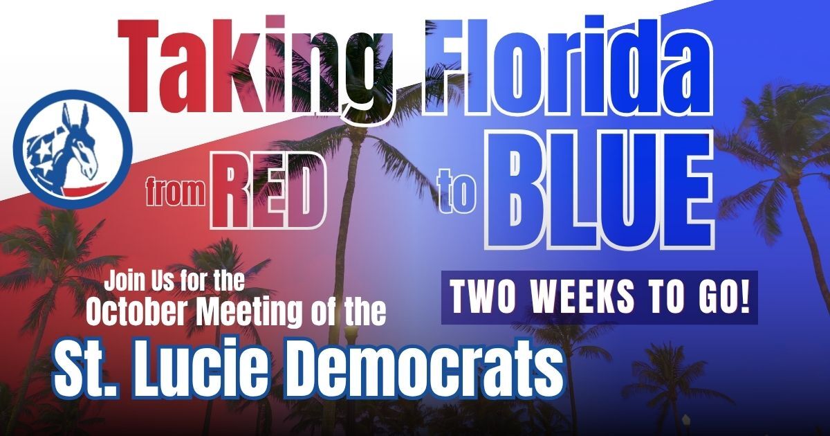 Monthly Meeting of the St. Lucie Democrats