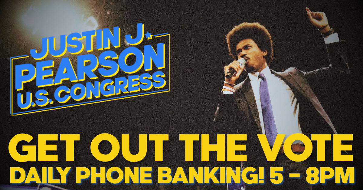 Daily Phone Bank to Get Out The Vote for Justin!