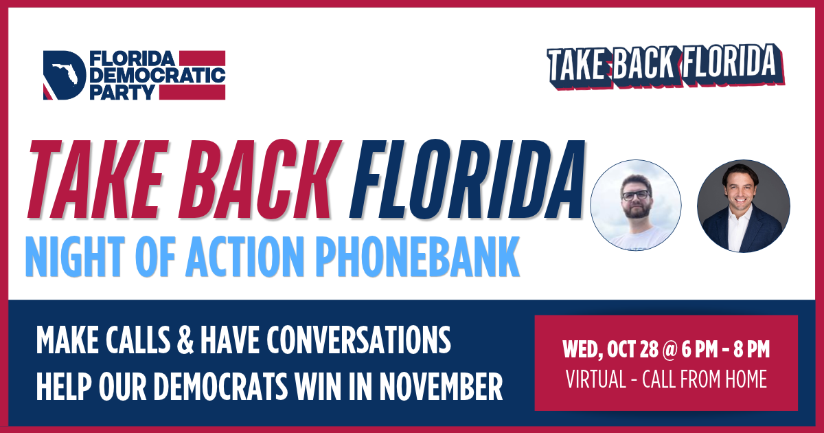 Take Back Florida Phonebank -  Alachua and Miami-Dade