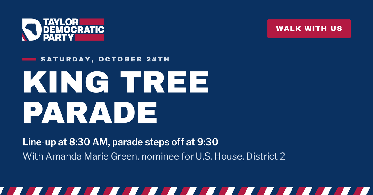Walk in the King Tree Parade with Taylor Democrats