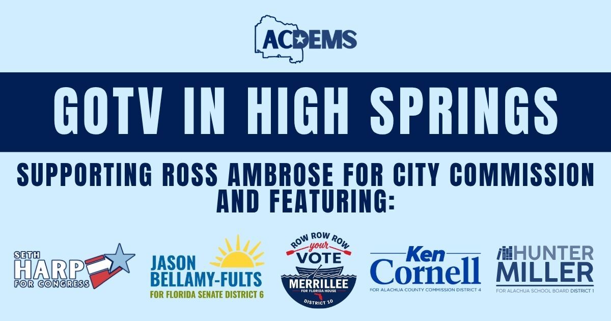 GOTV in High Springs!