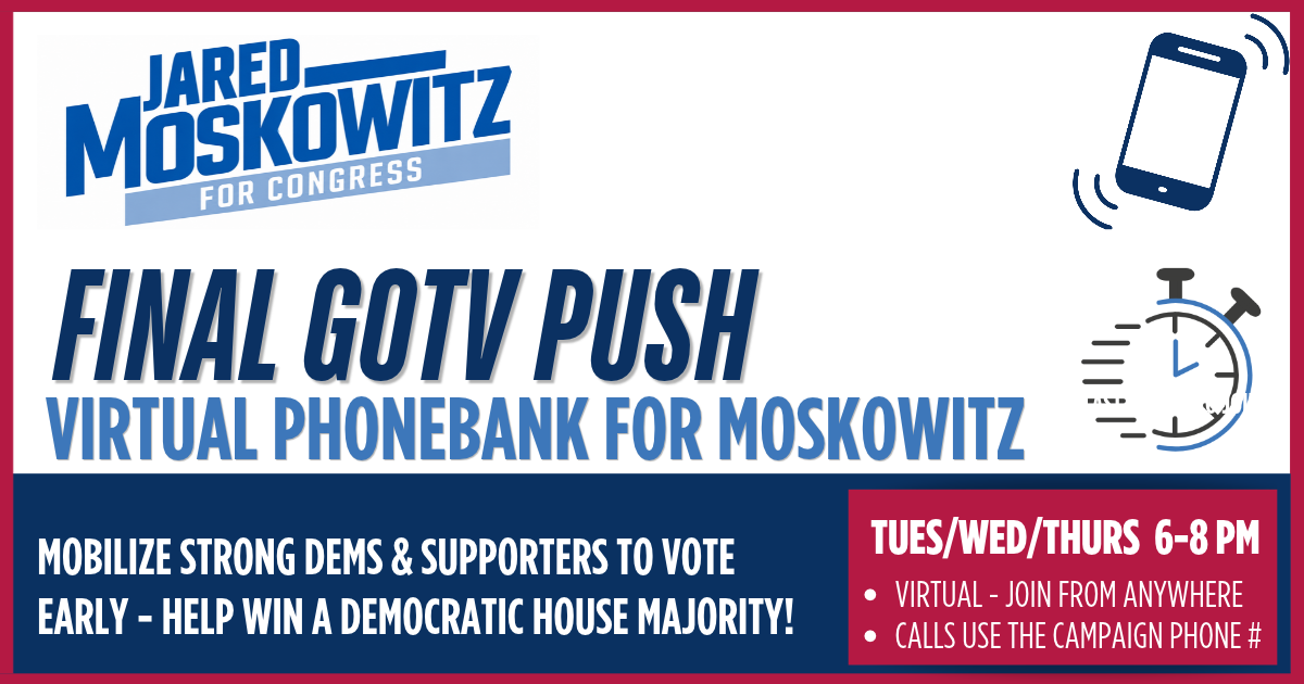 Evening Virtual Phonebank for Moskowitz | Final Push!