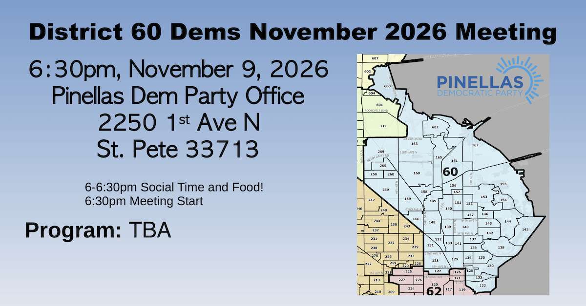 Pinellas Dems District 60 November Meeting