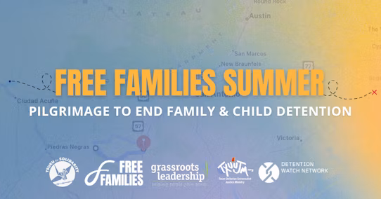 Join the Free Families Summer of Action with Detention Watch Network