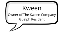 Kween, Owner of the Queen Company, Guelph Resident