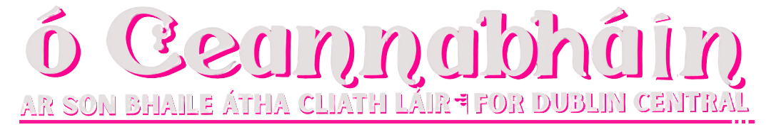 Eoghan Ó'Ceannabháin for Dublin Central