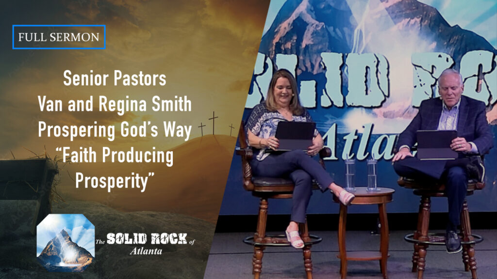 Prospering God’s Way “Faith Producing Prosperity”