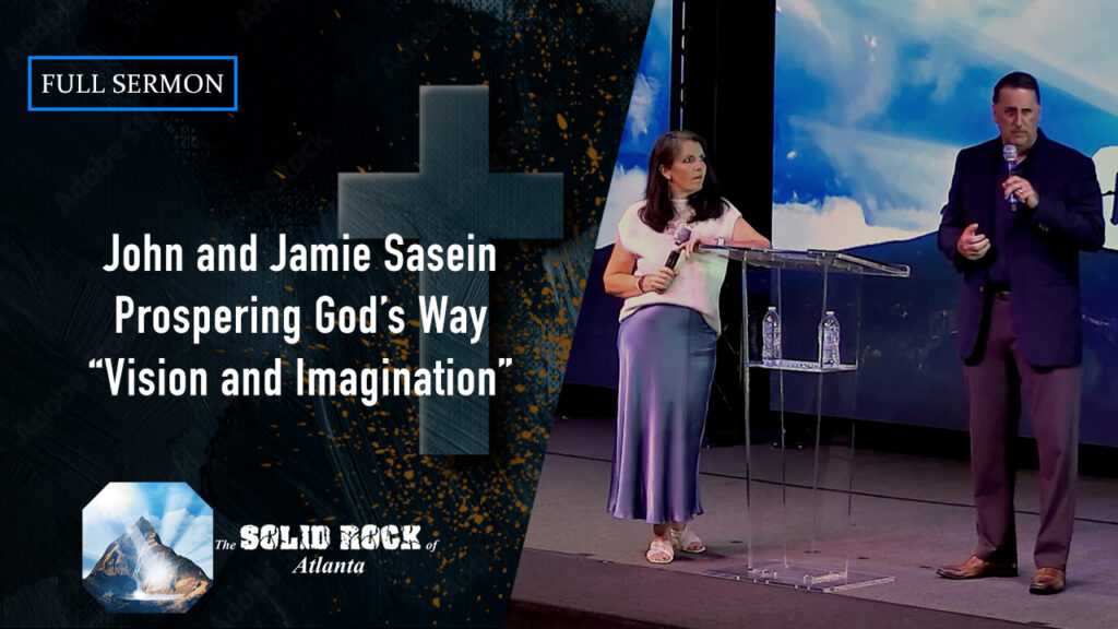 Prospering God’s Way “Vision and Imagination”