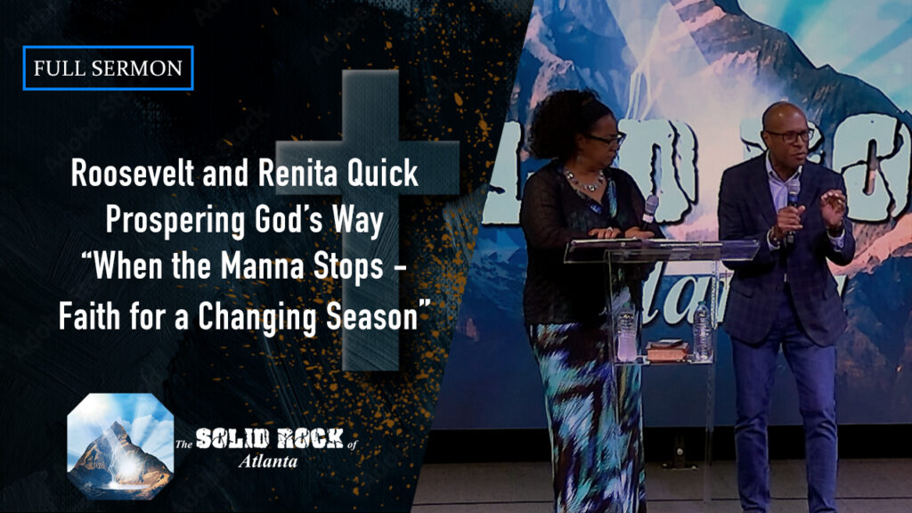 Prospering God’s Way “When the Manna Stops – Faith for a Changing Season”