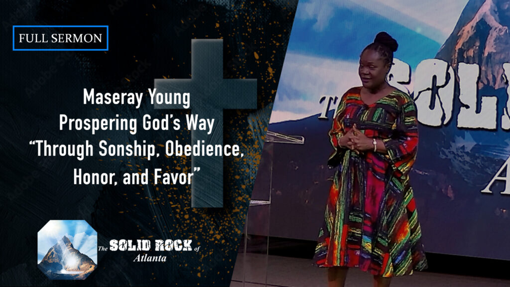 Prospering God’s Way “Through Sonship, Obedience, Honor, and Favor”