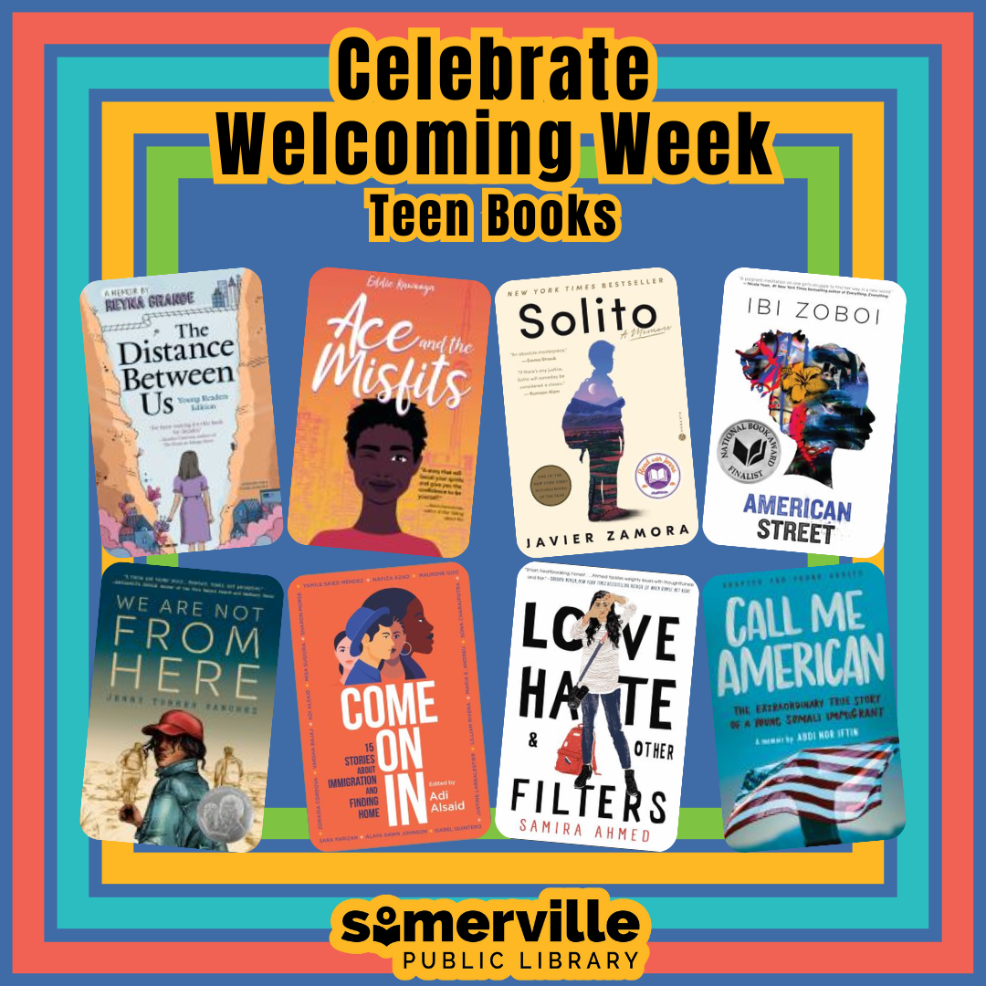 A poster displaying book covers reading Celebrate Welcoming Week - Teen Books. 