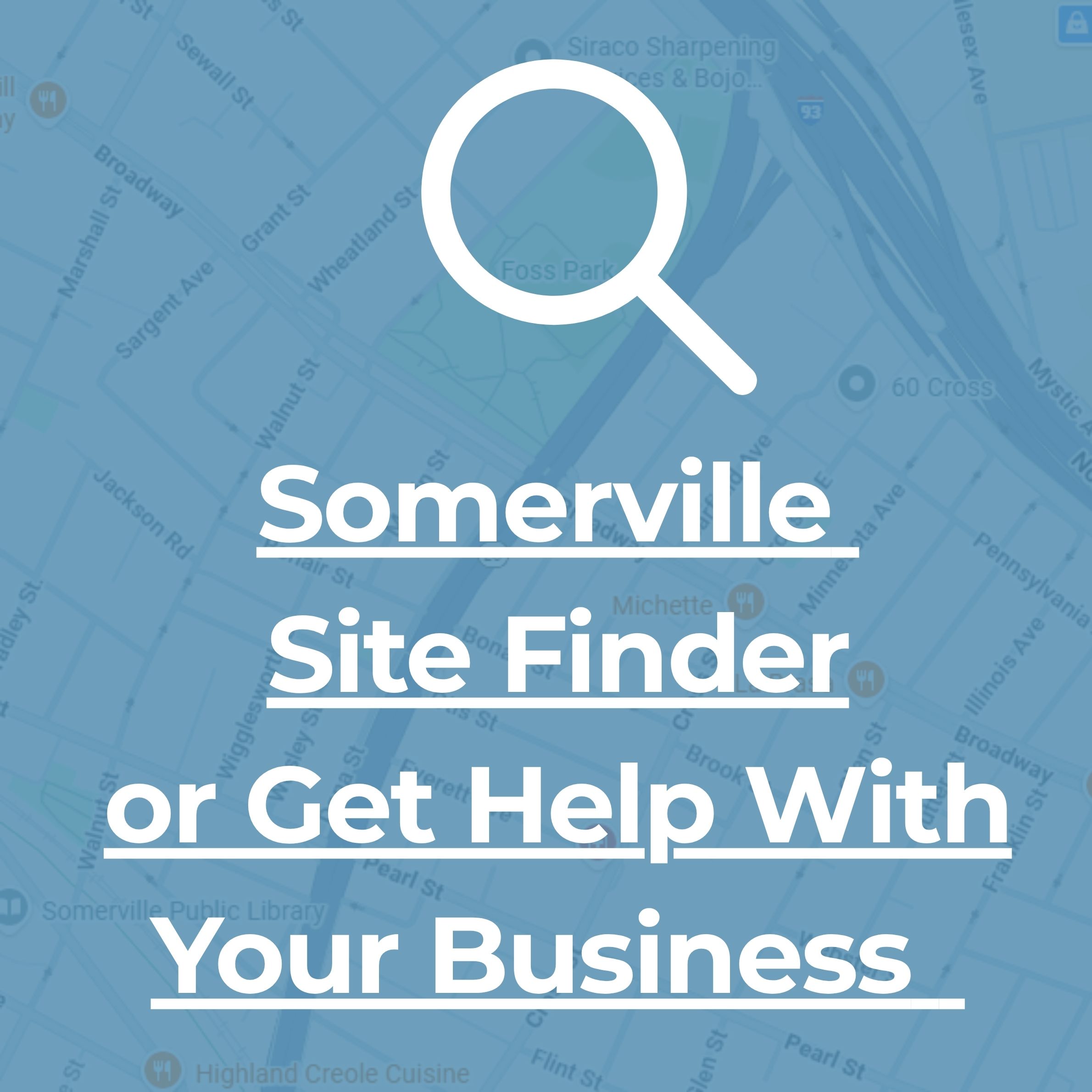 Somerville SiteFinder: Find a Place to Grow Your Business