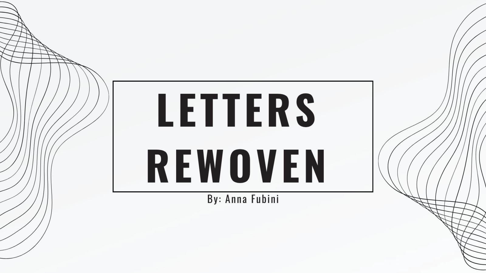 Wavy lines framing the words Letters Rewoven