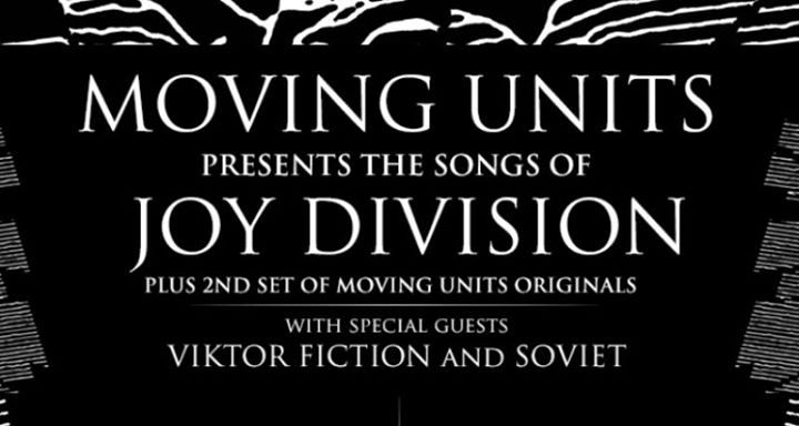 03.03 • Moving Units presents the songs of Joy Division - Ritz