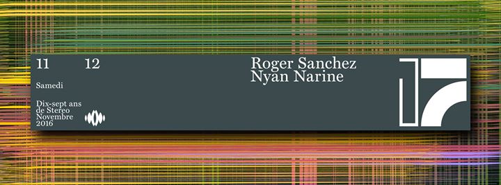 17 Yrs of Stereo: Roger Sanchez / Nyan Narine