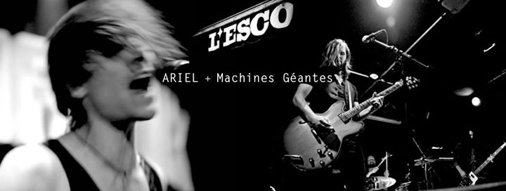 18 ans de L'Esco: ARIEL + Machines Géantes