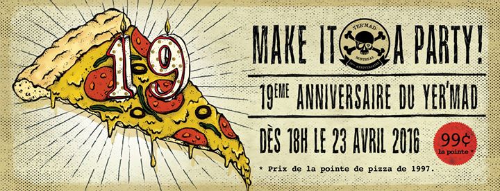 19e anniversaire du Yer'Mad (et de la pizza) !