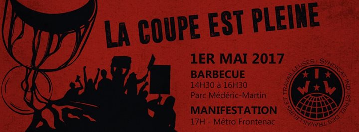 1er Mai 2017 : BBQ et Manifestation du SITT-Iww Montréal